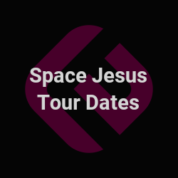 space jesus tour 2022
